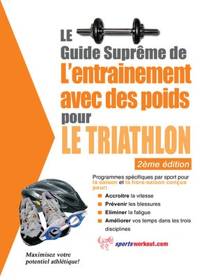 cover image of Le guide suprême de l'entrainement avec des poids pour le triathlon
